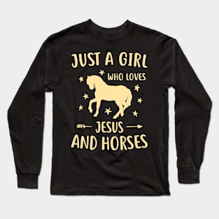 Just A Girl Who Loves Jesus And Horses Long Sleeve T-Shirt